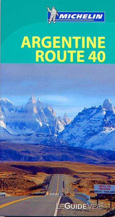 Le guide vert : ROUTE 40 ARGENTINE