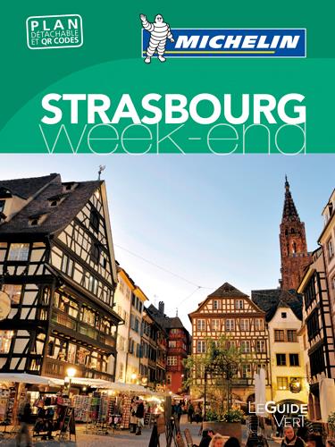Le guide vert week-end : Strasbourg