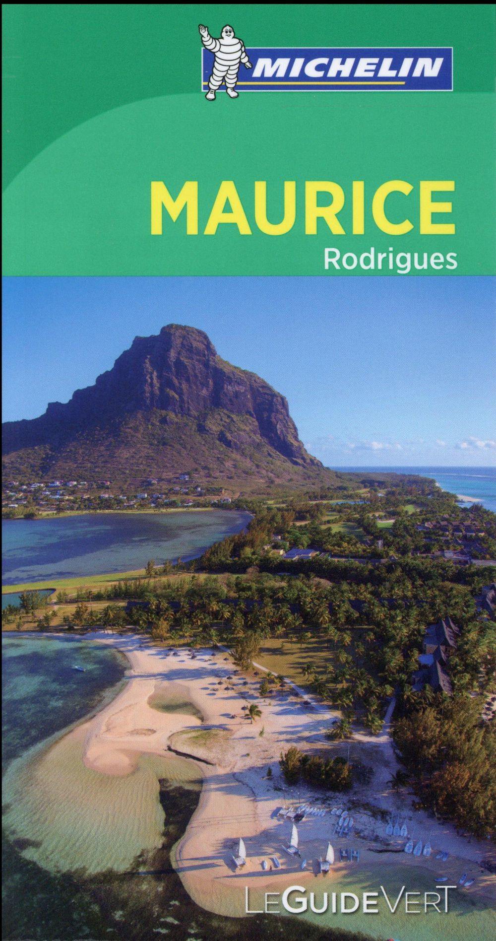 Le guide vert : Maurice, Rodrigues