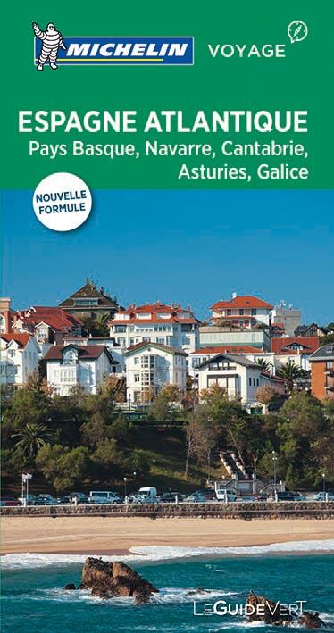 Le guide vert : Espagne Atlantique : Pays Basque, Navarre, Cantabrie, Astérie, Galice