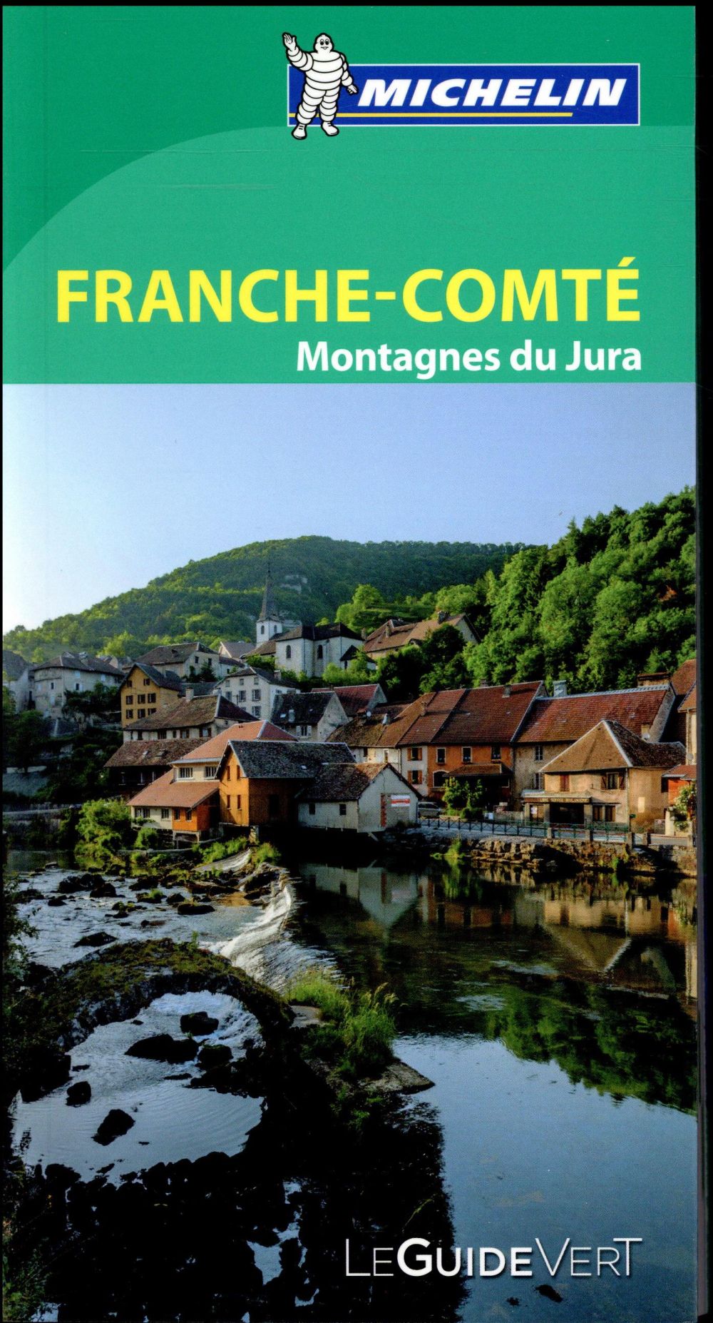 Le guide vert : Franche-Comté, Jura