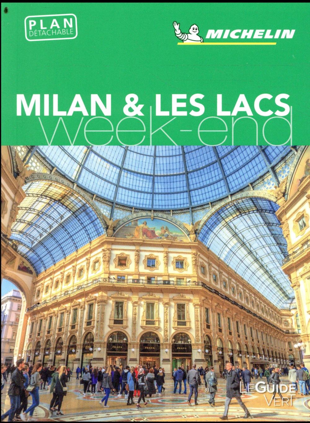 Le guide vert week-end : Milan et les lacs
