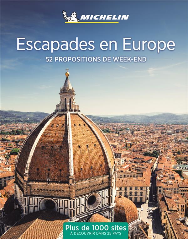 Escapades en Europe : 52 propositions de week-end