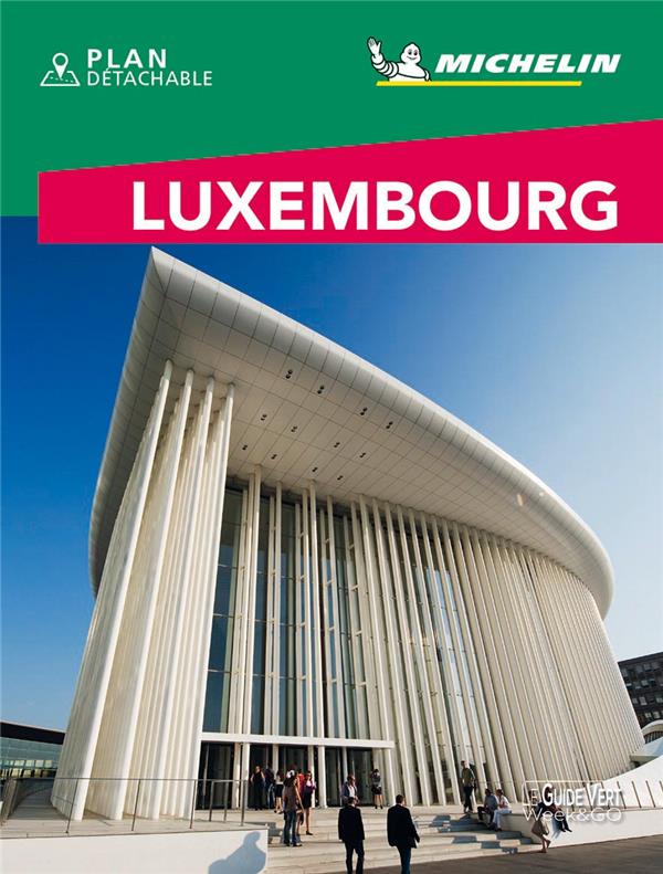 Le guide vert week-end : Luxembourg (édition 2019)