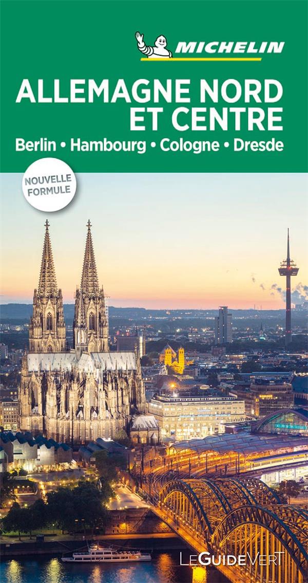 Le guide vert : Allemagne Nord et Centre : Berlin, Hambourg, Cologne, Dresde (édition 2019)