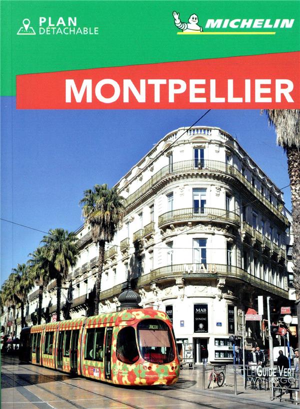 Le guide vert week-end : Montpellier