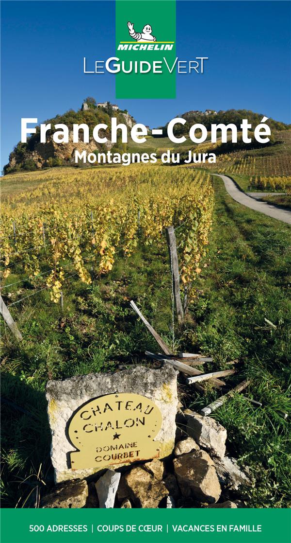 Le guide vert : Franche-Comté, Jura (édition 2021)