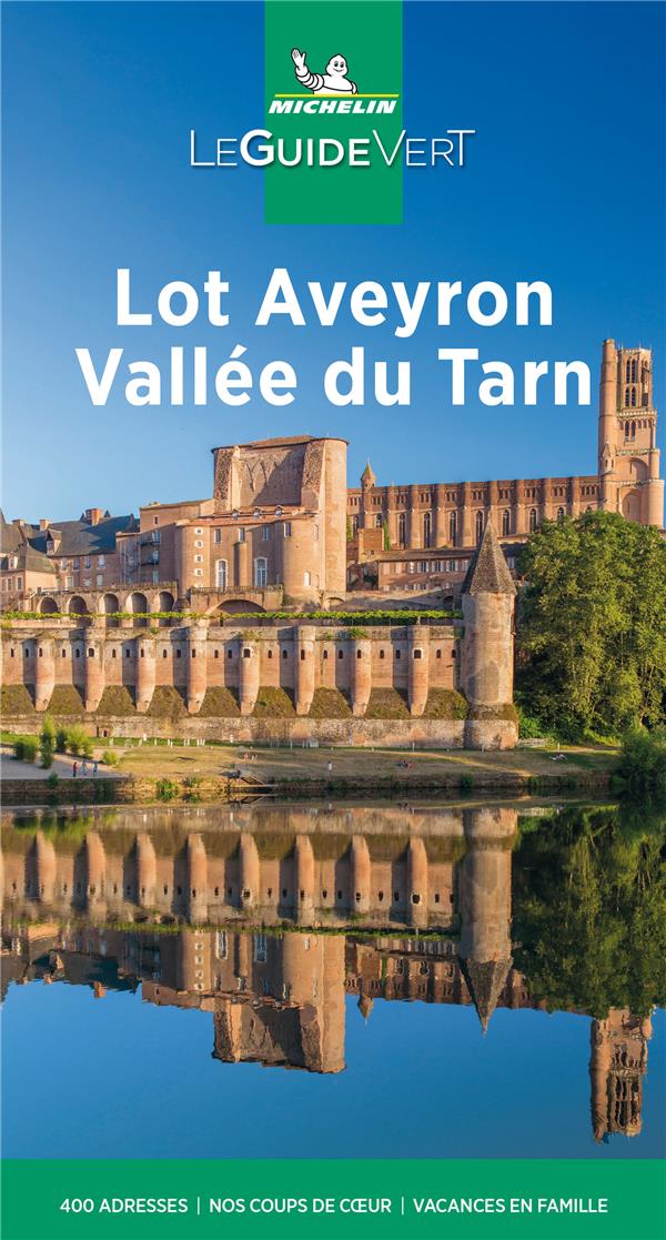 Le guide vert : Lot, Aveyron, Vallée du Tarn (édition 2021)