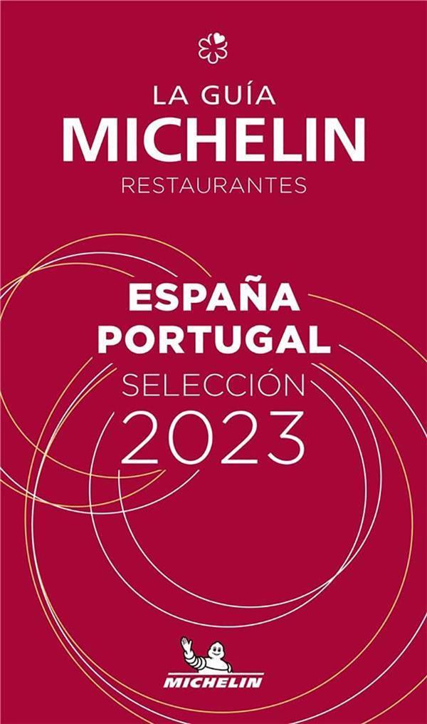 Guide rouge Michelin : Espana & Portugal (édition 2023)