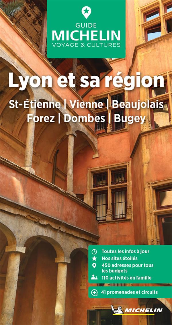 Le guide vert : Lyon et sa région : Saint-Etienne, Vienne, Beaujolais, Forez, Dombes, Bugey (édition 2024)