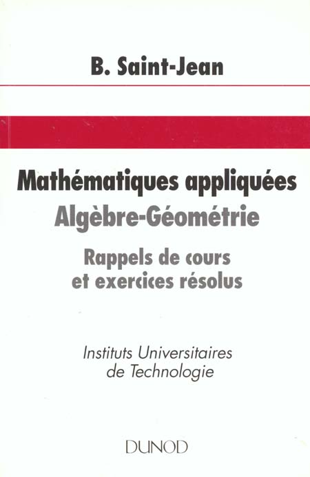 Mathematiques appliquees t.2 ; algebre geometrie