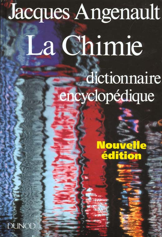 La chimie dictionnaire encyclopedique
