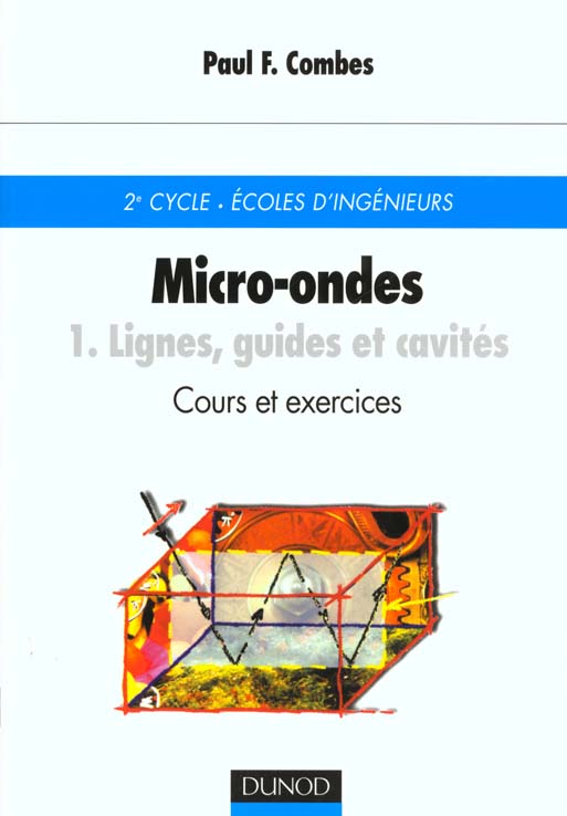 Micro ondes t.1 ; lignes guides et cavites