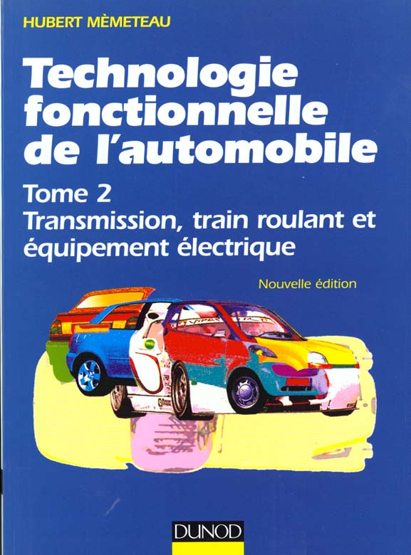 Technologie fonctionnelle de l'automobile t.2