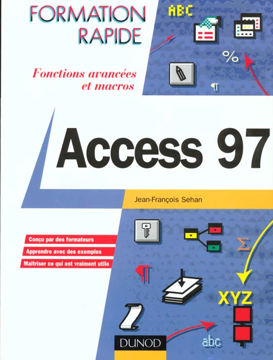 Access 97 fonctions avancees et macros