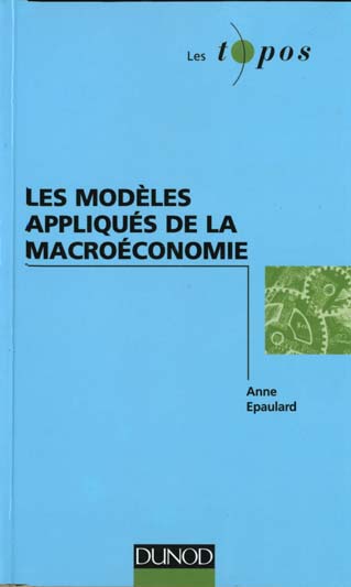 Les modeles appliques de la macroeconomie