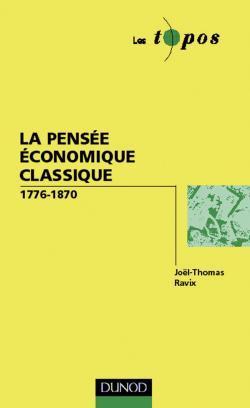 La pensee economique classique 1776-1870