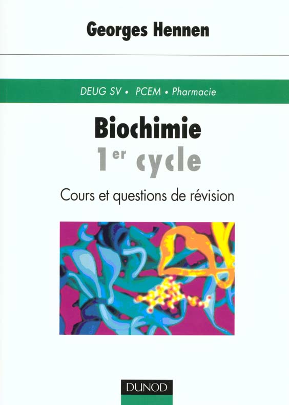 Biochimie 1er cycle ; cours et questions de revision