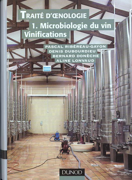 Traite d'oenologie t.1 ; microbiologie du vin, vinifications