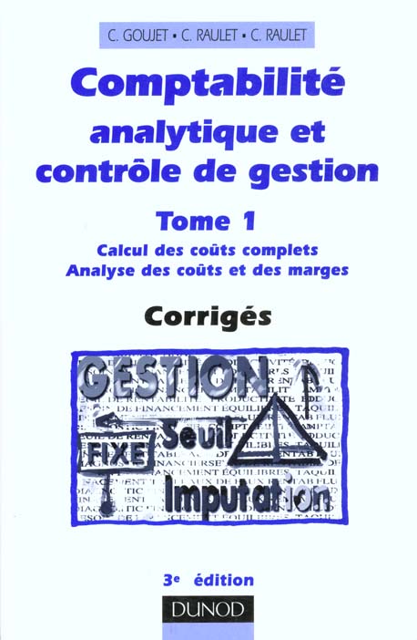 Comptabilite analytique et controle de gestion t.1 corriges