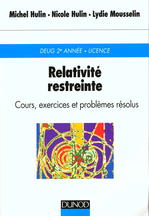 Relativite restreinte - 2eme edition - cours, exercices et problemes resolus