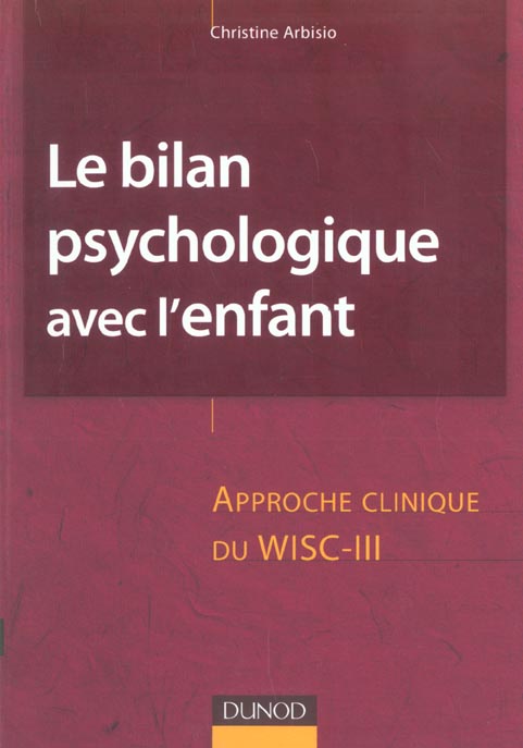 Le bilan psychologique avec l'enfant et l'adolescent