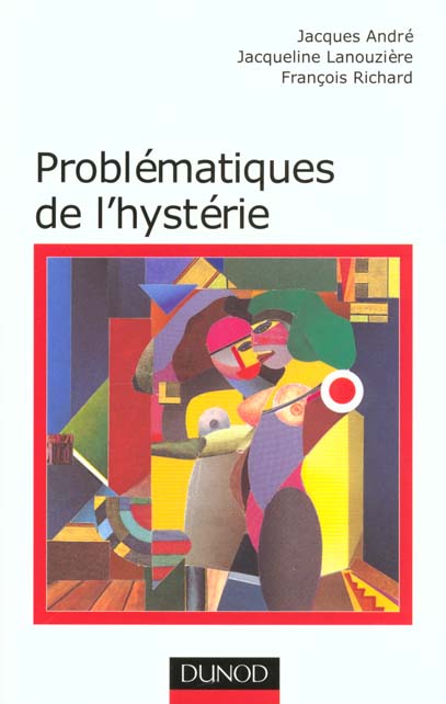 Problématiques de l'hystérie