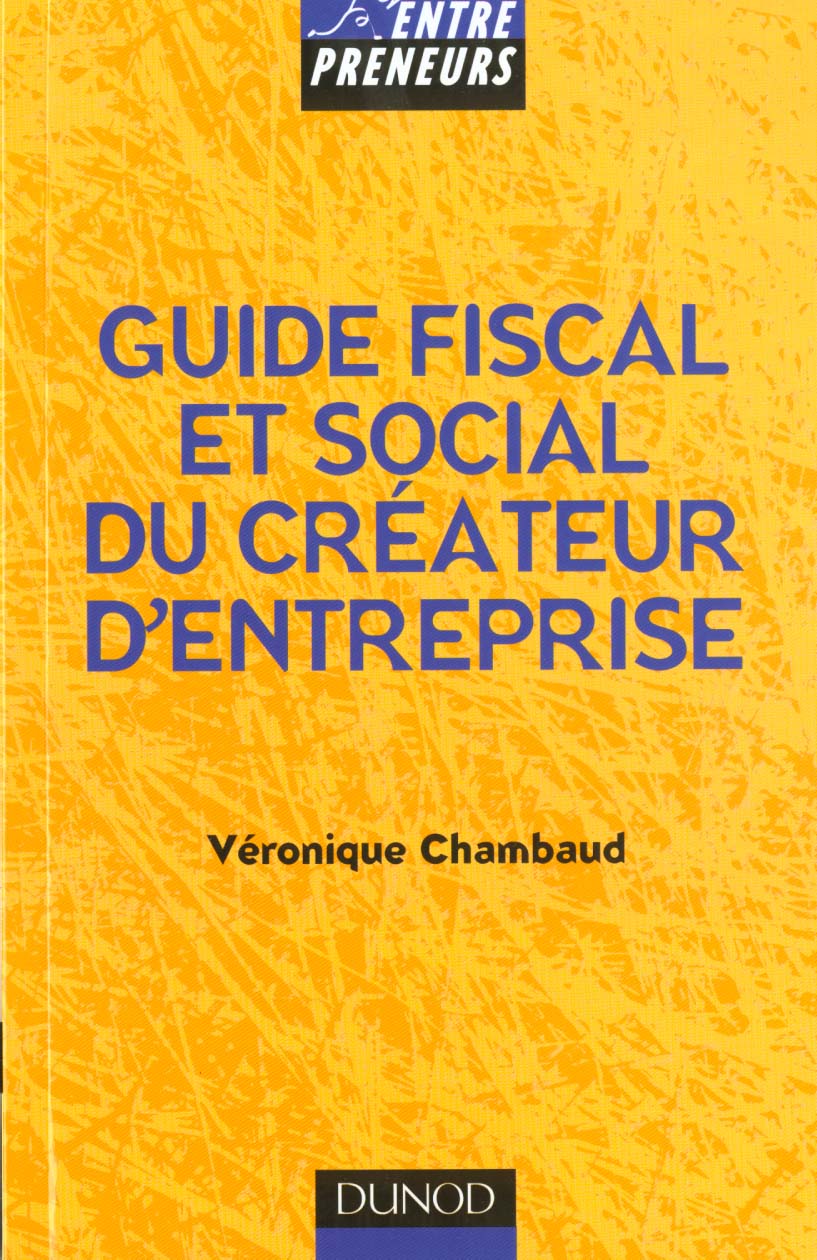 Guide fiscal social creation entreprise