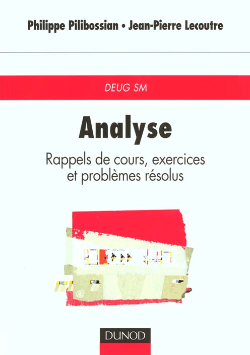 Analyse, rappels de cours, exercices et problemes resolus