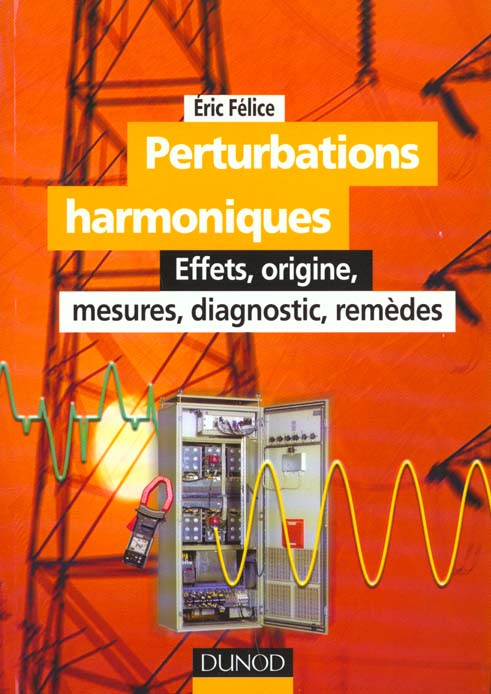 Perturbations harmoniques ; effets origine mesures diagnostic remedes