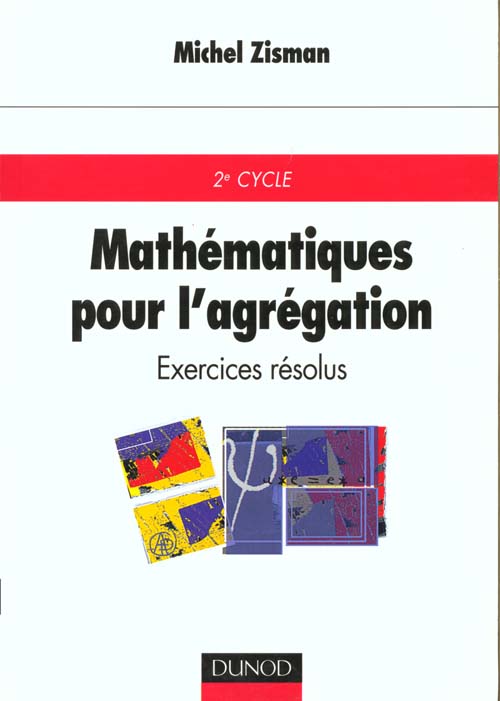 Mathematiques pour l'agregation exercices resolus