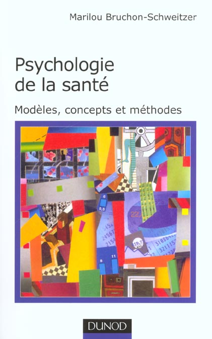 Psychologie de la sante ; modeles concepts et methodes