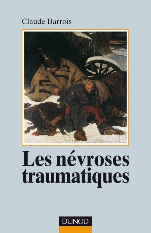 Les névroses traumatiques (2e édition)