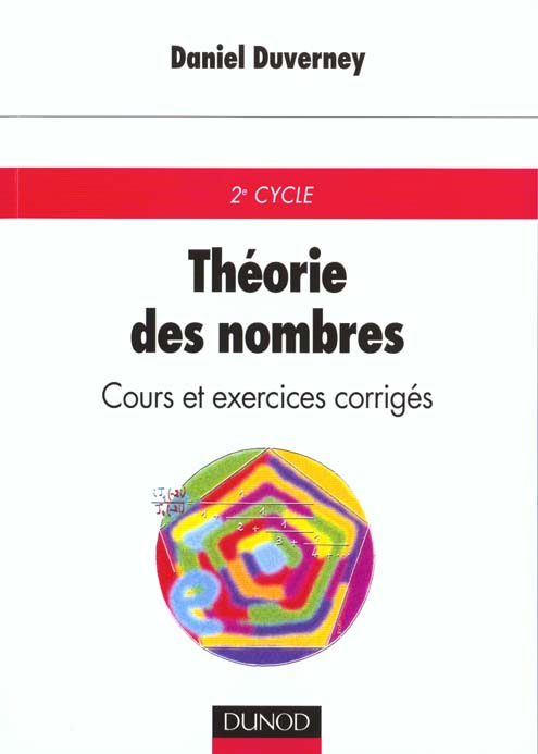 La theorie des nombres : cours et exercices corriges