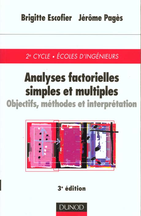 Analyses factorielles simples et multiples : objectifs, méthodes et interprétation (3e édition)