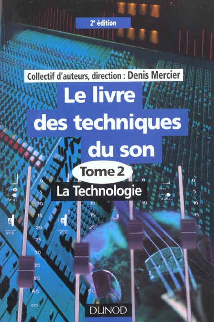 Le livre des techniques du son t.2 ; la technologie