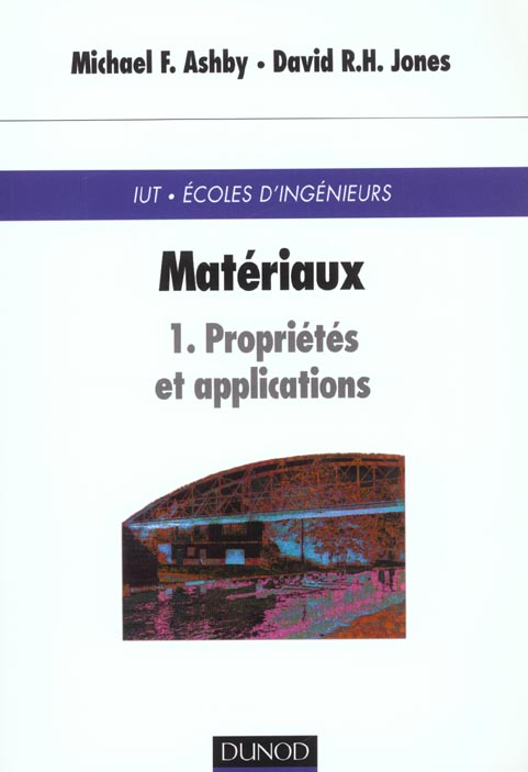 Materiaux - tome 1 - proprietes et applications