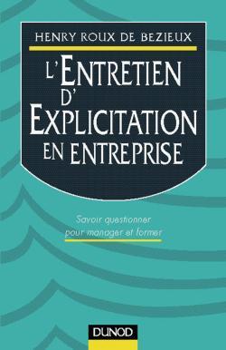 L'entretien d'explication en entreprise ; technique de questionnement et de management