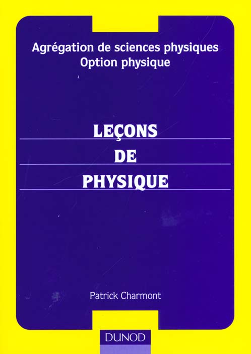 Agregation de sciences physiques - lecons de physique, option physique