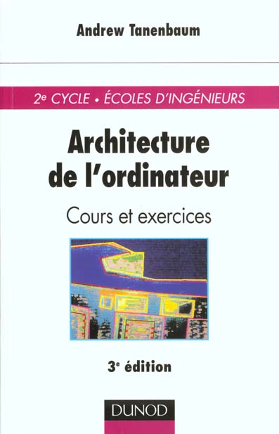 Architecture de l'ordinateur ; cours et exercices