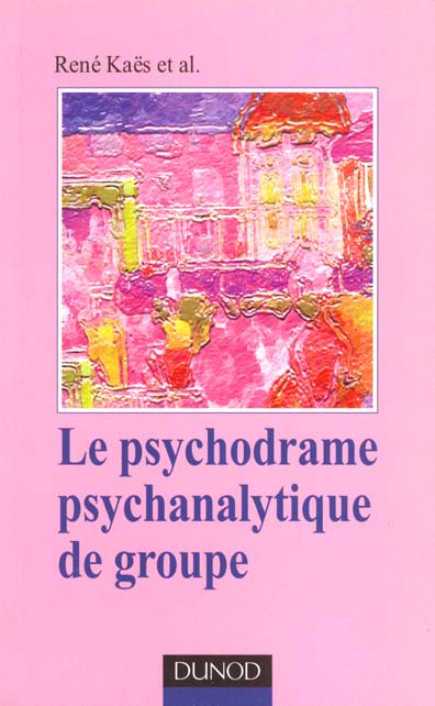 Le psychodrame psychanalytique de groupe