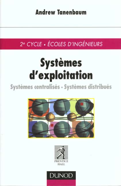 Les systemes d'exploitation ; 2e edition