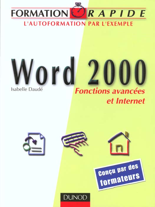 Word 2000 ; fonctions avancees et internet