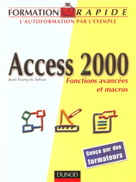 Access 2000 fonctions avancees et macros