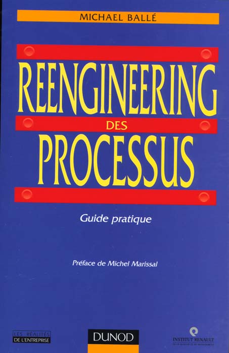 Reengineering des processus - Guide pratique : Guide pratique