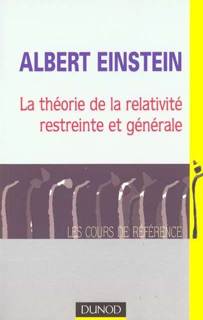 La theorie de la relativite restreinte et generale