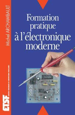 Formation pratique a l'electronique moderne