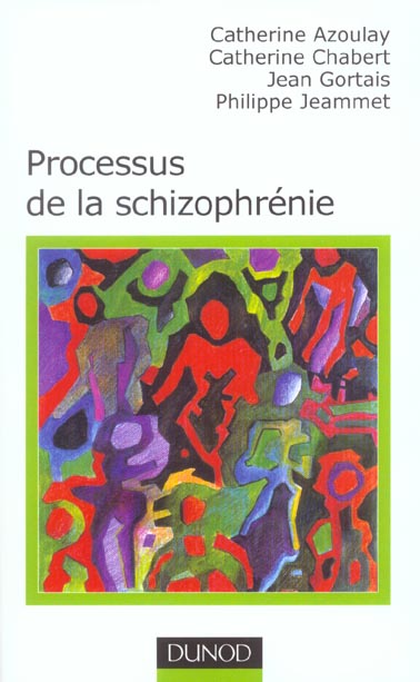 Prosessus de la schizophrenie