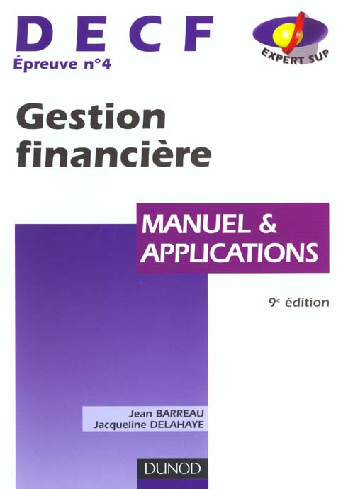 Gestion financiere decf n.4 2000-2001 ; manuel et applications
