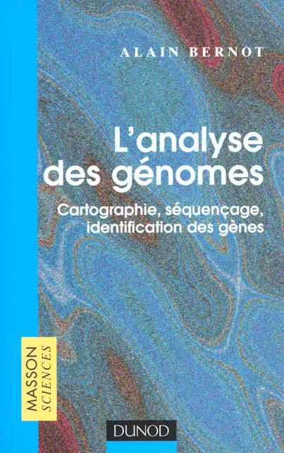 L'analyse des gÉnomes ; cartographie, sÉquenÇage, identification des gÈnes